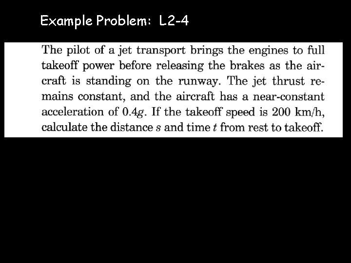 Example Problem: L 2 -4 © D. J. Morrison, 2013 26 