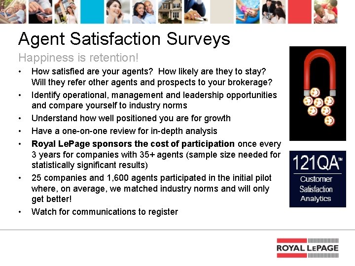 Agent Satisfaction Surveys Happiness is retention! • • How satisfied are your agents? How Agent Satisfaction Surveys Happiness is retention! • • How satisfied are your agents? How