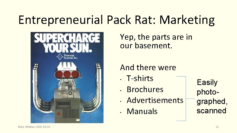 Entrepreneurial Pack Rat: Marketing Yep, the parts are in our basement. And there were