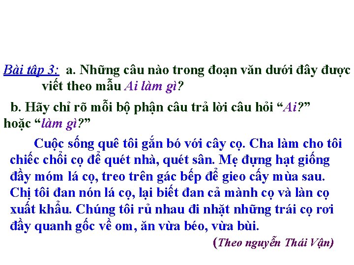 Bài tập 3: a. Những câu nào trong đoạn văn dưới đây được viết