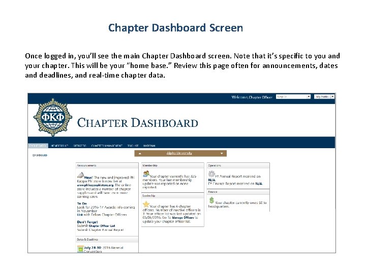 Chapter Dashboard Screen Once logged in, you’ll see the main Chapter Dashboard screen. Note