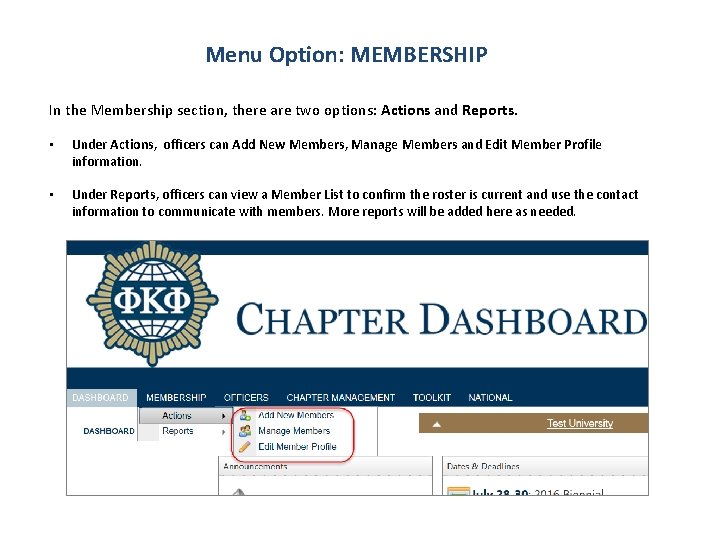 Menu Option: MEMBERSHIP In the Membership section, there are two options: Actions and Reports.
