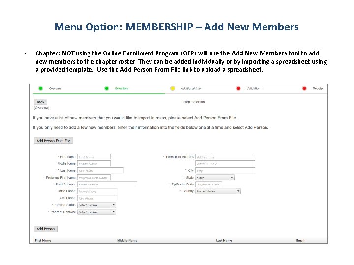 Menu Option: MEMBERSHIP – Add New Members • Chapters NOT using the Online Enrollment