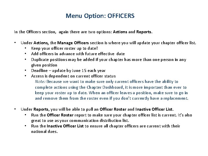 Menu Option: OFFICERS In the Officers section, again there are two options: Actions and