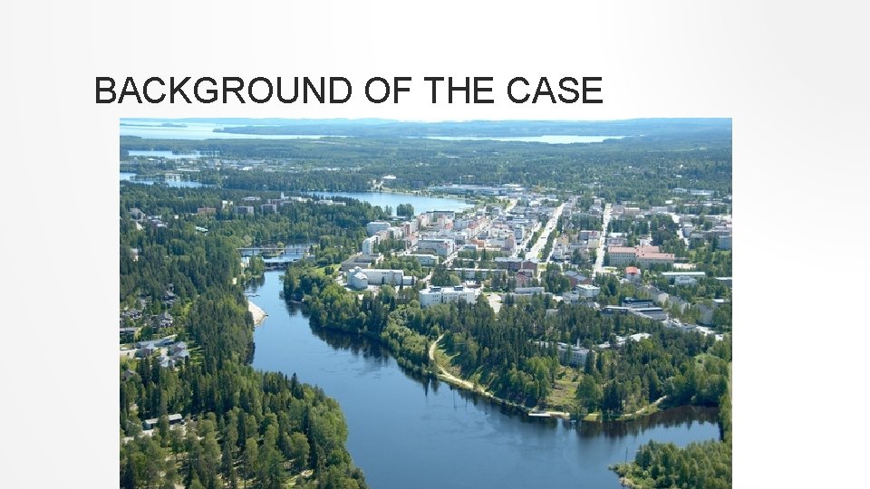 BACKGROUND OF THE CASE 