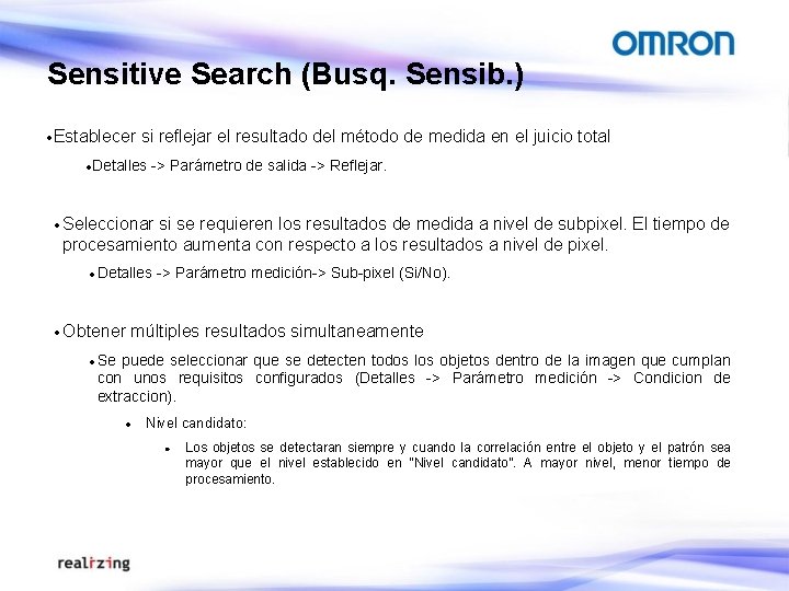 Sensitive Search (Busq. Sensib. ) ·Establecer si reflejar el resultado del método de medida