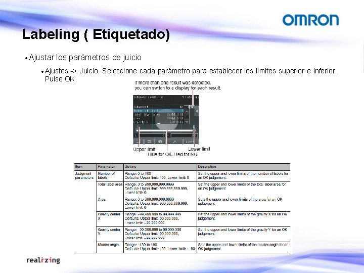 Labeling ( Etiquetado) · Ajustar los parámetros de juicio · Ajustes -> Juicio. Seleccione