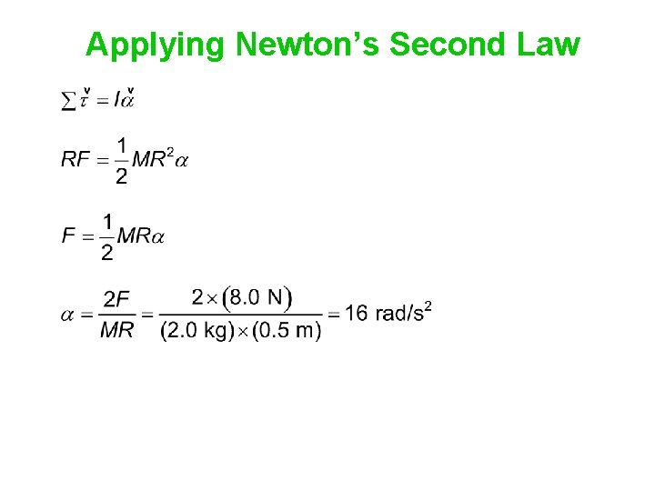 Applying Newton’s Second Law 