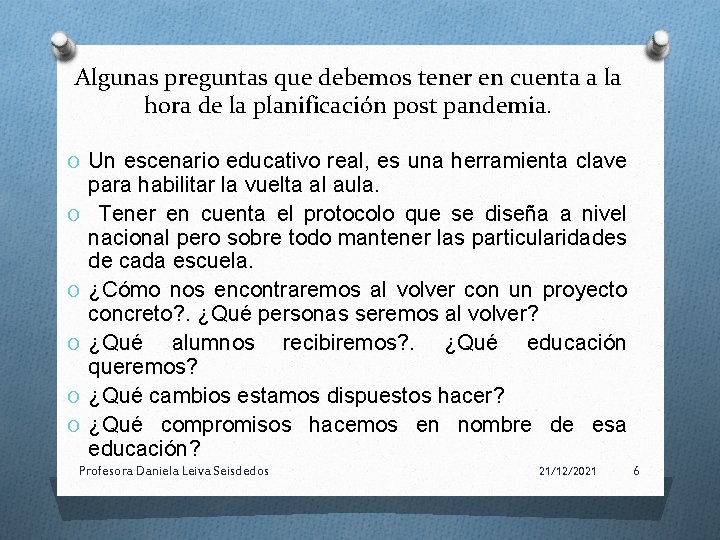 Algunas preguntas que debemos tener en cuenta a la hora de la planificación post