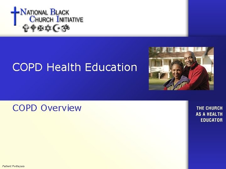 COPD Health Education COPD Overview Patient Portrayals 