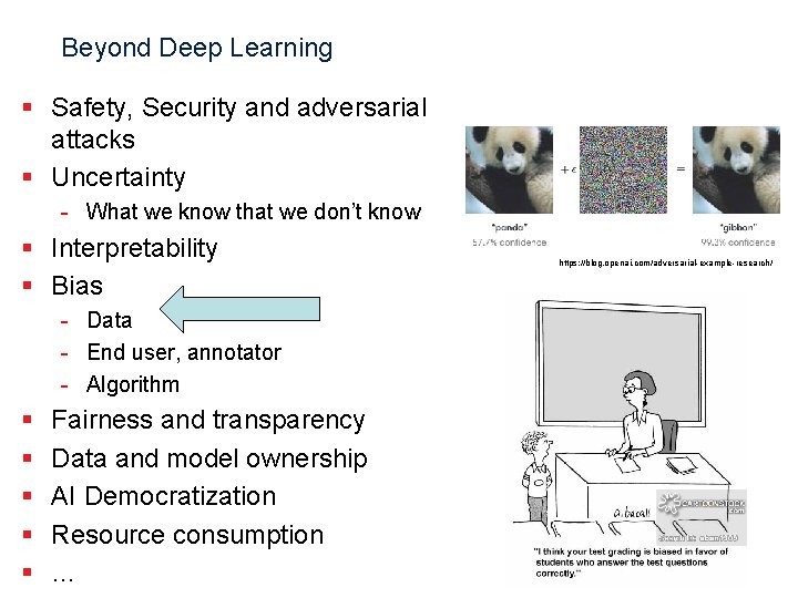 Beyond Deep Learning § Safety, Security and adversarial attacks § Uncertainty - What we