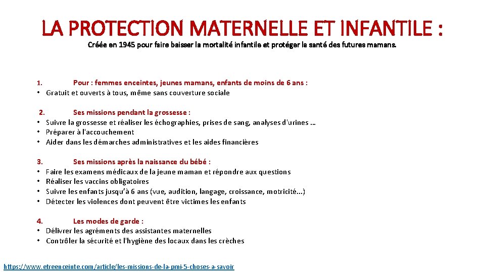 LA PROTECTION MATERNELLE ET INFANTILE : Créée en 1945 pour faire baisser la mortalité