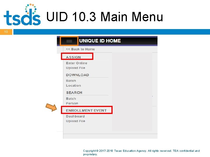 UID 10. 3 Main Menu 10 Copyright © 2017 -2018 Texas Education Agency. All