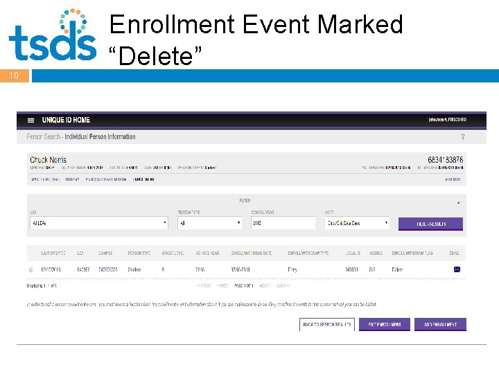 Enrollment Event Marked “Delete” 10 