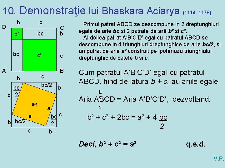 10. Demonstraţie lui Bhaskara Aciarya (1114 - 1178) D b c b² bc C