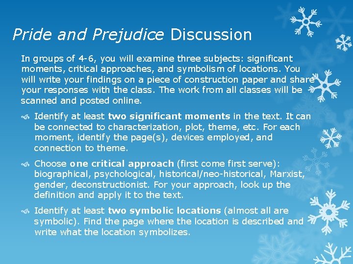 Pride and Prejudice Discussion In groups of 4 -6, you will examine three subjects: