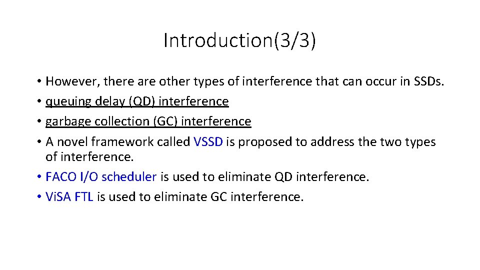 Introduction(3/3) • However, there are other types of interference that can occur in SSDs.