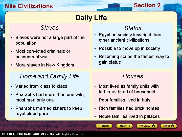 Section 2 Nile Civilizations Daily Life Slaves • Slaves were not a large part
