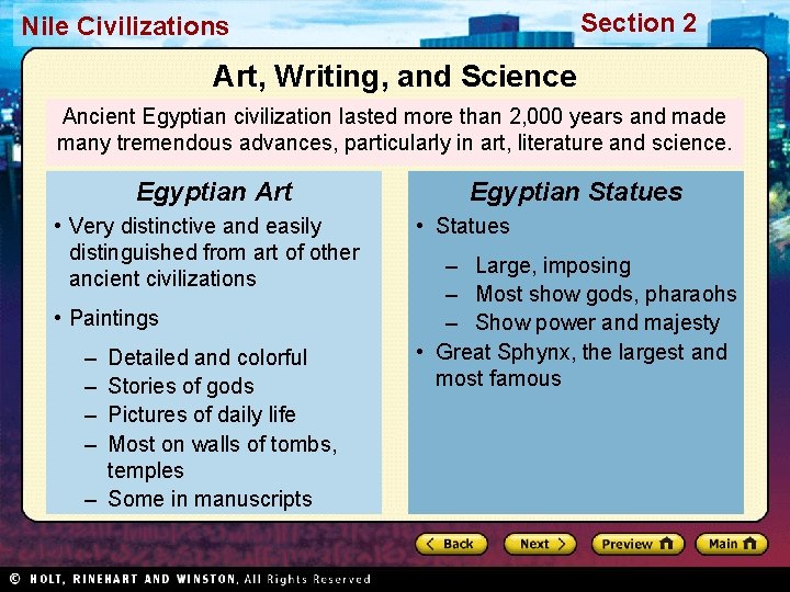 Section 2 Nile Civilizations Art, Writing, and Science Ancient Egyptian civilization lasted more than