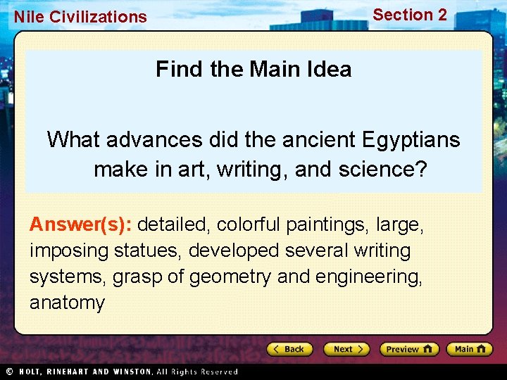 Section 2 Nile Civilizations Find the Main Idea What advances did the ancient Egyptians