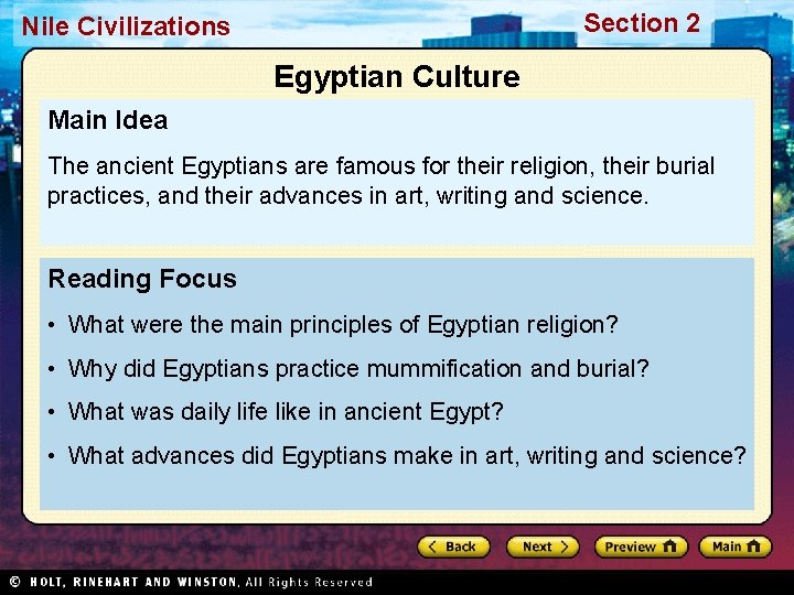 Section 2 Nile Civilizations Egyptian Culture Main Idea The ancient Egyptians are famous for