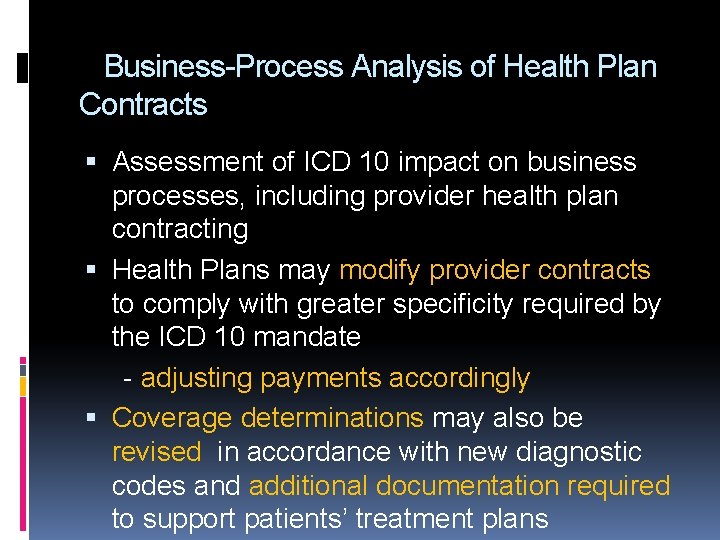 Business-Process Analysis of Health Plan Contracts Assessment of ICD 10 impact on business processes,