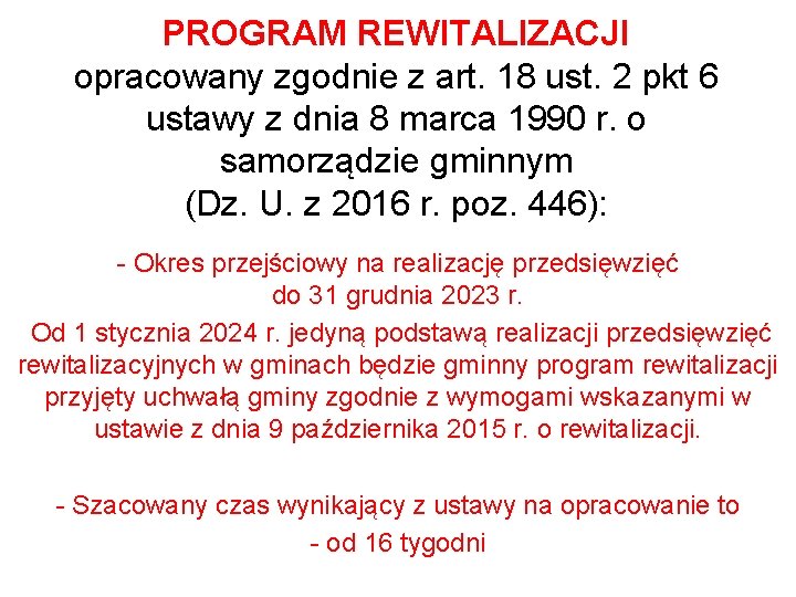 PROGRAM REWITALIZACJI opracowany zgodnie z art. 18 ust. 2 pkt 6 ustawy z dnia