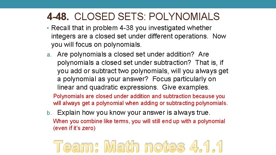 4 -48. CLOSED SETS: POLYNOMIALS • Recall that in problem 4 -38 you investigated 4 -48. CLOSED SETS: POLYNOMIALS • Recall that in problem 4 -38 you investigated