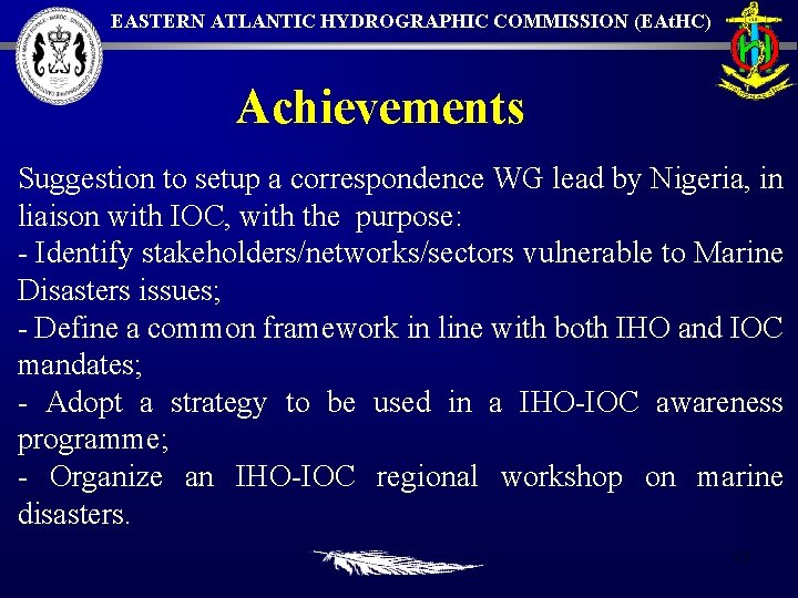 EASTERN ATLANTIC HYDROGRAPHIC COMMISSION (EAt. HC) Achievements Suggestion to setup a correspondence WG lead