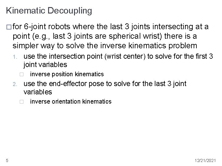 Kinematic Decoupling � for 6 -joint robots where the last 3 joints intersecting at