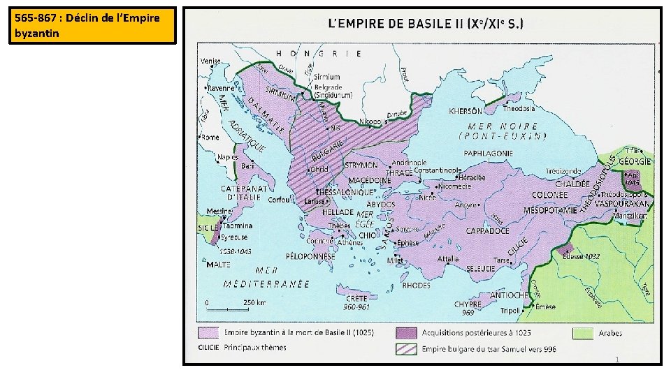 565 -867 : Déclin de l’Empire byzantin 1 