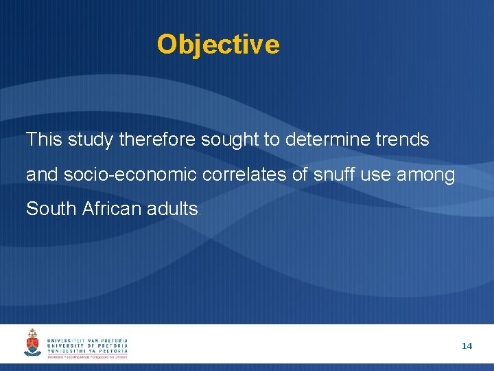 Objective This study therefore sought to determine trends and socio-economic correlates of snuff use