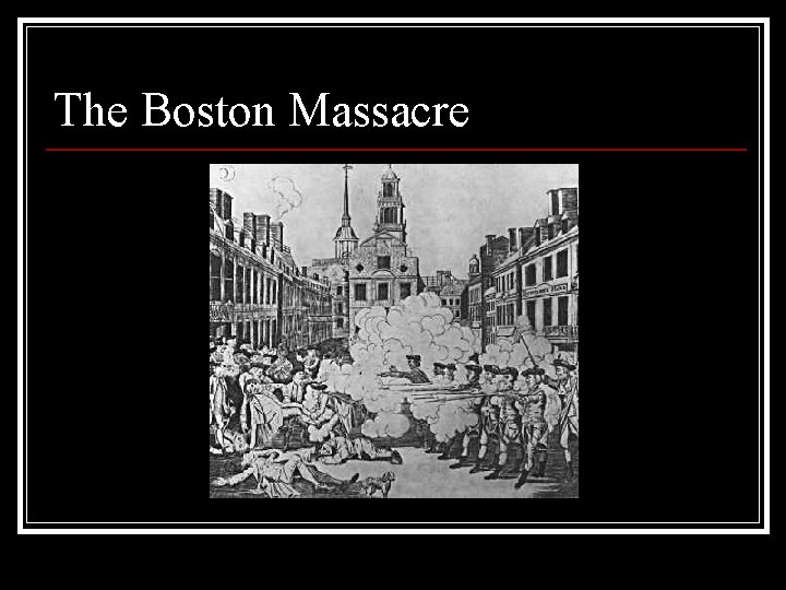 The Boston Massacre 