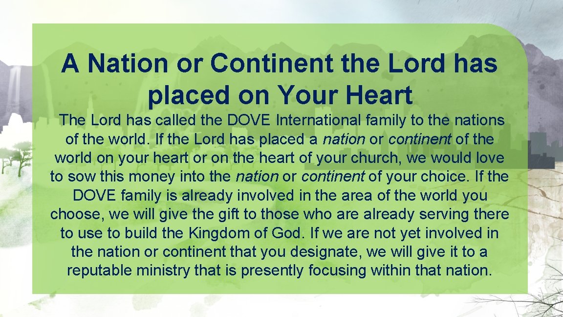 A Nation or Continent the Lord has placed on Your Heart The Lord has