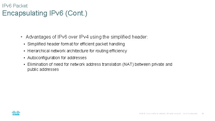 IPv 6 Packet Encapsulating IPv 6 (Cont. ) • Advantages of IPv 6 over