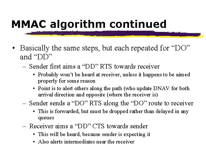 MMAC algorithm continued • Basically the same steps, but each repeated for “DO” and