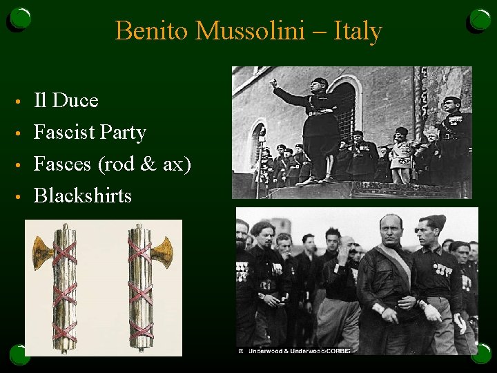 Benito Mussolini – Italy • • Il Duce Fascist Party Fasces (rod & ax)
