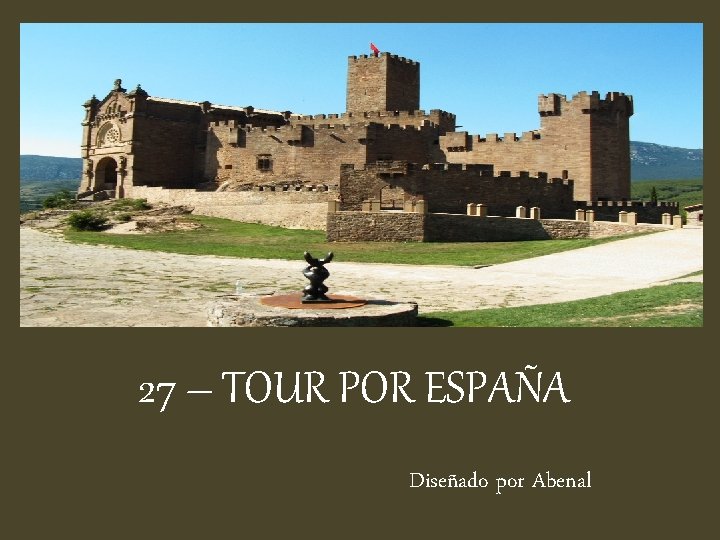 27 – TOUR POR ESPAÑA Diseñado por Abenal 