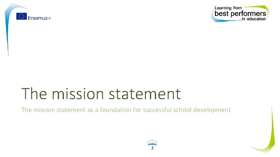 The mission statement as a foundation for successful school development 7 