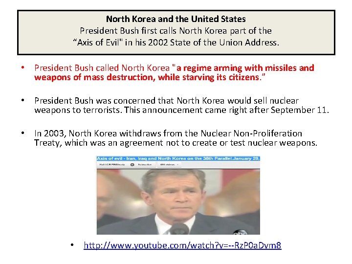 North Korea and the United States President Bush first calls North Korea part of