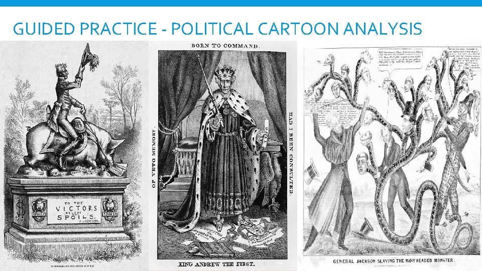 GUIDED PRACTICE - POLITICAL CARTOON ANALYSIS 