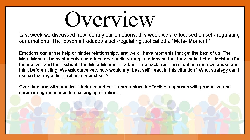 Overview Last week we discussed how identify our emotions, this week we are focused Overview Last week we discussed how identify our emotions, this week we are focused