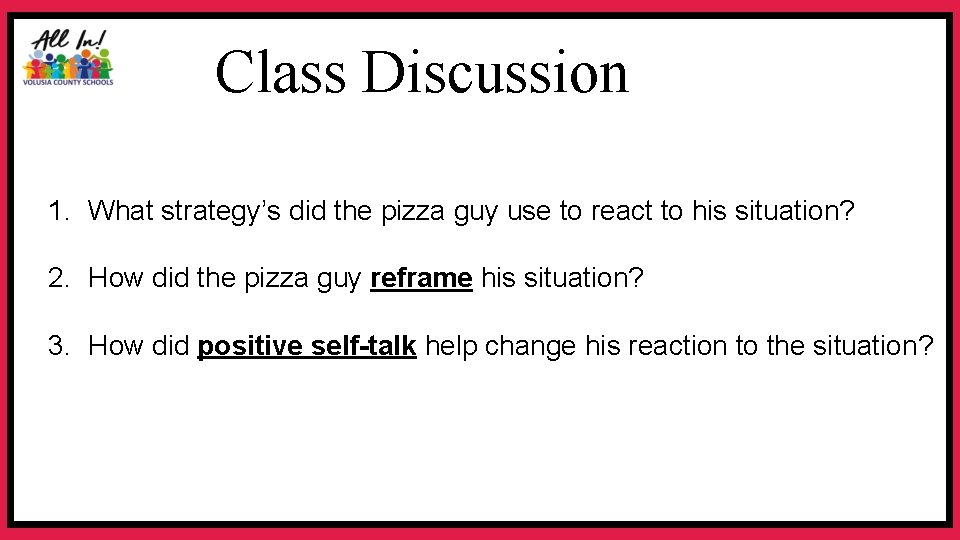 Class Discussion 1. What strategy’s did the pizza guy use to react to his Class Discussion 1. What strategy’s did the pizza guy use to react to his