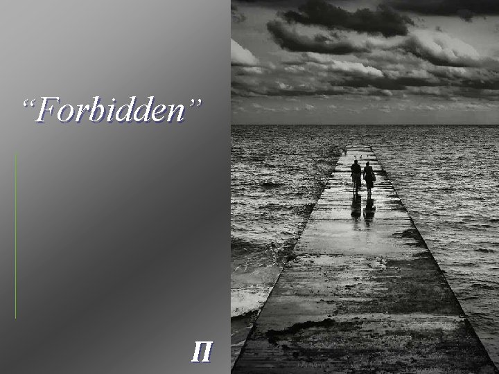 “Forbidden” Π 