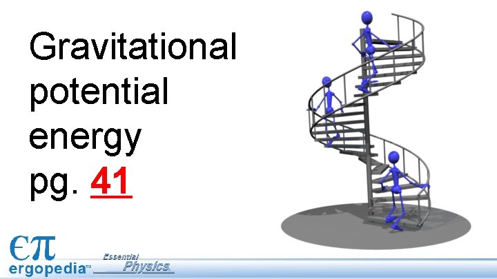 Gravitational potential energy pg 41 Objectives Investigate examples