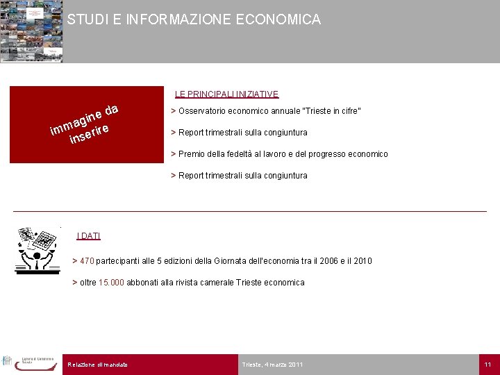 STUDI E INFORMAZIONE ECONOMICA LE PRINCIPALI INIZIATIVE da e n agi e m im