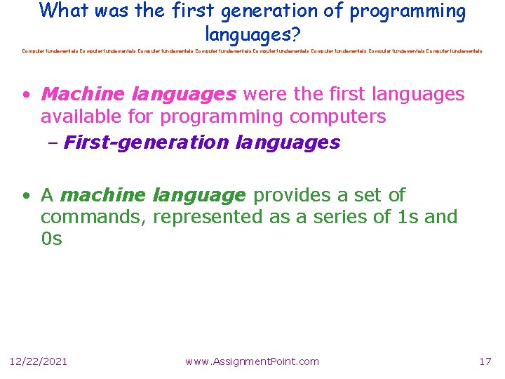 What was the first generation of programming languages? Computer fundamentals Computer fundamentals • Machine