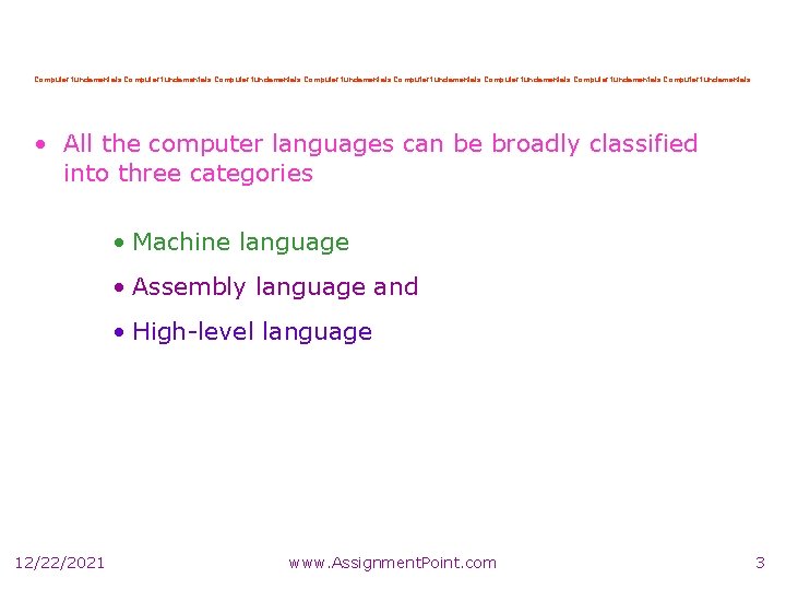 Computer fundamentals Computer fundamentals • All the computer languages can be broadly classified into