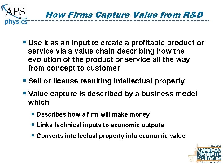 How Firms Capture Value from R&D § Use it as an input to create