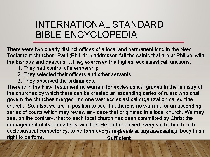 INTERNATIONAL STANDARD BIBLE ENCYCLOPEDIA There were two clearly distinct offices of a local and